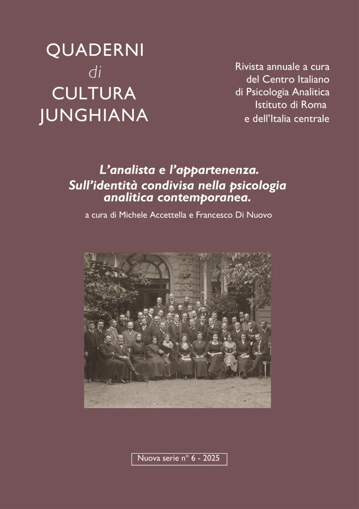 Quaderni di Cultura Junghiana Nuova serie n°6/2025 - L'analista e l'appartenenza. Sull'identità condivisa nella psicologia analitica contemporanea.